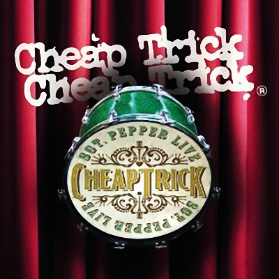 Cheap Trick - Sgt.Pepper Live